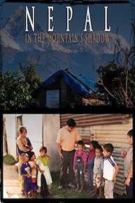 Nepal, in the Mountain's Shadow - Documentary