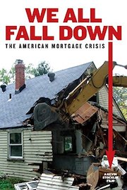 We All Fall Down: The American Mortgage Crisis poster