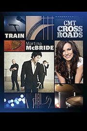 CMT Crossroads: Train And Martina McBride poster