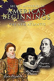 Secret Mysteries of America's Beginnings - The New Atlantis poster