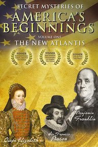 Secret Mysteries of America's Beginnings - The New Atlantis