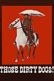 Those Dirty Dogs poster