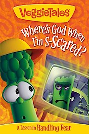 Veggie Tales: Where's God When I'm S-Scared? poster