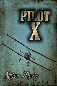Pilot X: Classic Action Movie