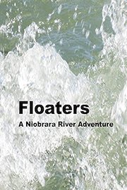 Floaters A Niobrara River Adventure poster
