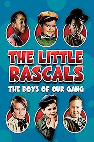 The Little Rascals: The Boys of Our Gang