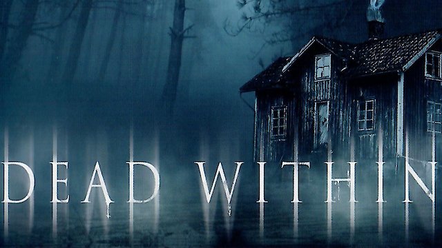 Watch Dead Within Online