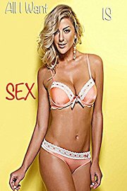 All I Want Is Sex