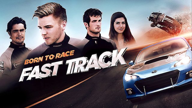 Watch Born to Race: Fast Track Online