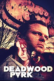 Deadwood Park poster