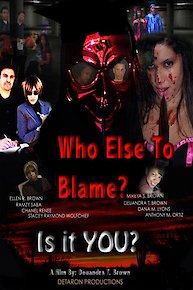 Who Else To Blame
