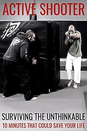 Active Shooter 101: 10 Minutes That Could Save Your Life- Run, Hide, Fight...