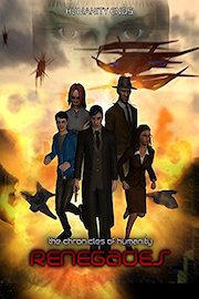 Chronicles of Humanity: Renegades poster