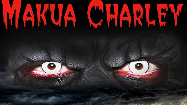 Watch Makua Charley Online