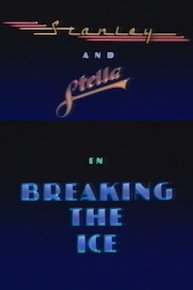 Stanley and Stella in: Breaking the Ice