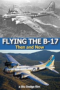 Flying the B-17 (Then and Now)