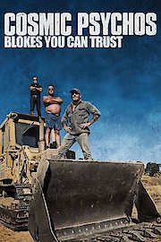 Cosmic Psychos - Blokes You Can Trust poster