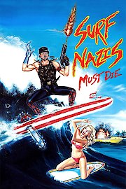 Surf Nazis Must Die poster