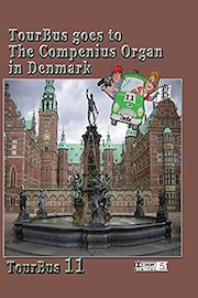 TourBus 11 goes to The Compenius Organ in Denmark poster