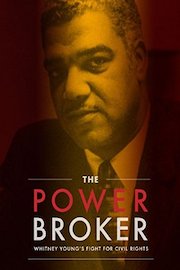 The Powerbroker: Whitney Young's Fight for Civil Rights poster