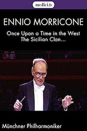 Morricone conducts Morricone : The Sicilian Clan, Once Upon a Time in the West... (No dialog)
