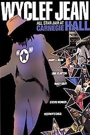 Wyclef Jean & Friends - All Star Jam at Carnegie Hall poster
