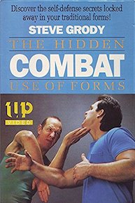 Steve Grody The Hidden Combat Use of Forms