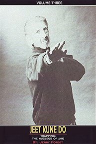 Jeet Kune Do Jerry Poteet Vol.3 Trapping The Nucleus of JKD
