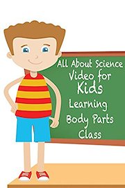 All About Science 4 Kids: Learning Body Parts