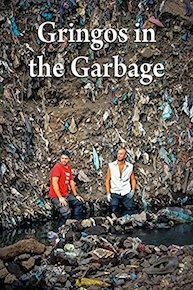 Gringos in the Garbage