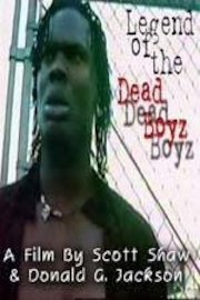 Legend of the Dead Boyz poster