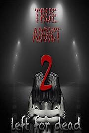 True Addict 2 Left for dead