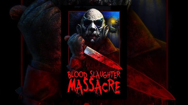 Watch Blood Slaughter Massacre Online