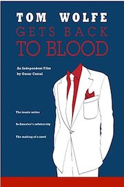 Tom Wolfe Gets Back to Blood