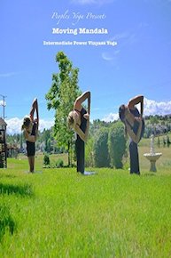 Peoples Yoga Presents; Moving Mandala - Intermediate Power Vinyasa Yoga