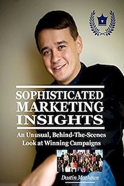 Sophisticated Marketing Insights: An Unusual, Behind-The-Scenes Look At Winning