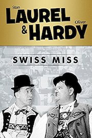 Laurel and Hardy: Swiss Miss