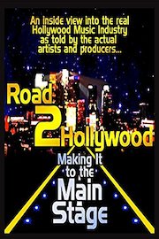Road to Hollywood - Making it to the Main Stage