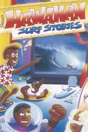Hawaiian Surf Stories Part 5: Hawaiian Surf Stories
