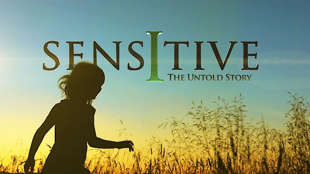 Watch Sensitive - The Untold Story Online