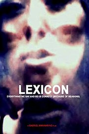 LEXICON: Everything We Say and Do Is Correct (Because of Reasons)