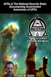 UFOs & The National Security State: Documenting Government Awareness of UFOs