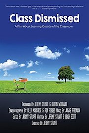 Class Dismissed: A Film About Learning Outside of the Classroom