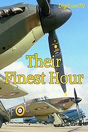Their Finest Hour - The Battle Of Britain