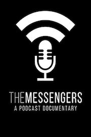 The Messengers: A Podcast Documentary