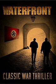 Waterfront: Classic War Thriller