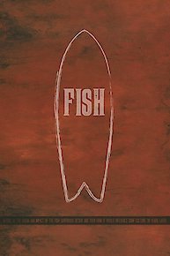 Fish: The Surfboard Documentary