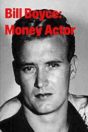 Bill Boyce: Money Actor