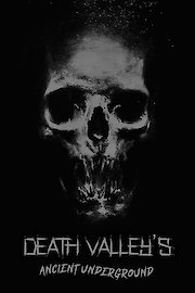 Weird Tales 1: Death Valley's Ancient Underground