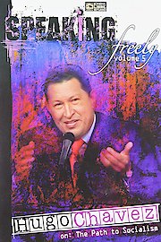 Speaking Freely: Hugo Chavez poster